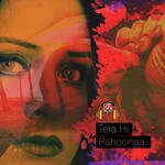 Tera Hi Rahunga - Gul Saxena Song Download